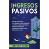 Ingresos pasivos: Una guía esencial para crear múltiples fuentes de ingresos y construir un imperio de riqueza utilizando la inversión en propiedades - Hardcover