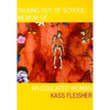Talking Out of School: Memoir of an Educated Woman - Paperback