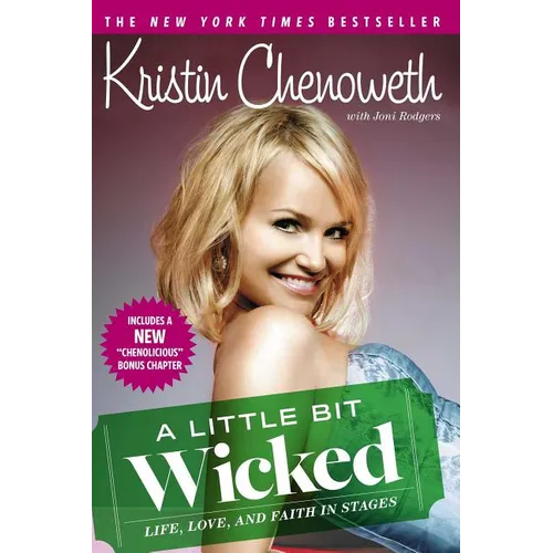 A Little Bit Wicked: Life, Love, and Faith in Stages - Paperback
