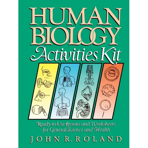 Human Biology Activities Kit: Ready-To-Use Lessons and Worksheets for General Science and Health - Paperback