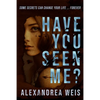 Have You Seen Me? - Hardcover