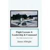 Flight Lessons 4: Leadership and Command: How Eddie Learned to Lead - Paperback