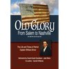Old Glory-From Salem to Nashville-Abridged: The Life and Times of Patriot Captain William Driver - Paperback