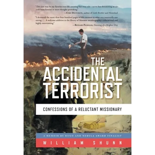 The Accidental Terrorist: Confessions of a Reluctant Missionary - Hardcover