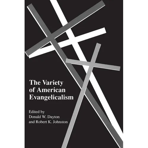 The Variety of American Evangelicalism - Paperback
