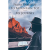 From Tabletop To Mountain Top: My Journey - Paperback
