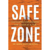 Safe Zone: Cultivating Engagement One Leader at a Time - Paperback