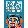 Stop Me If You've Heard This One Before - Paperback