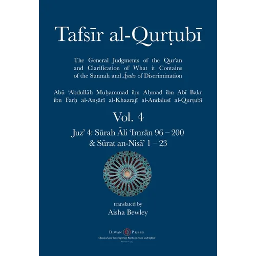 Tafsir al-Qurtubi Vol. 4: Juz' 4: Sūrah Āli 'Imrān 96 - Sūrat an-Nisā' 1 - 23 - Paperback