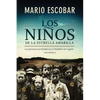 Los Niños de la Estrella Amarilla: La Esperanza Encontrada En Le Chambon-Sur-Lignon - Paperback