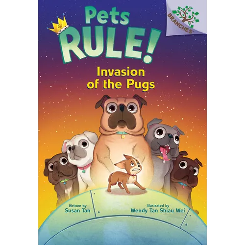 Invasion of the Pugs: A Branches Book (Pets Rule! #5): Volume 5 - Library Binding