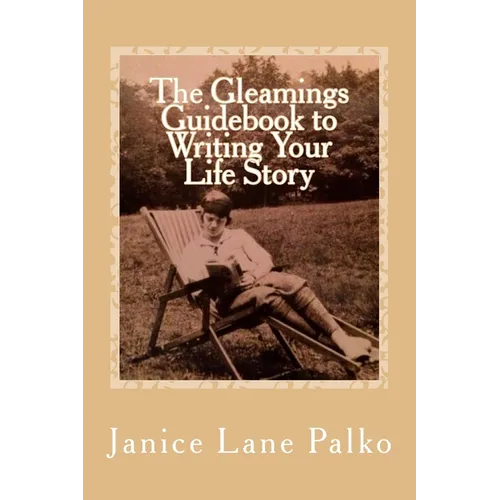 The Gleamings Guidebook to Writing Your Life Story - Paperback