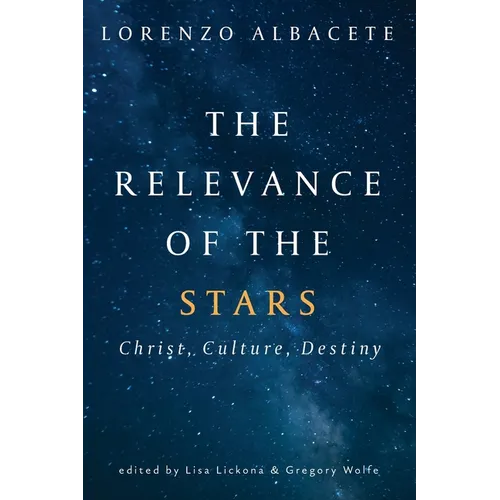 Relevance of the Stars: Christ, Culture, Destiny - Paperback
