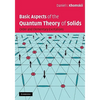 Basic Aspects of the Quantum Theory of Solids - Hardcover