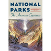National Parks: The American Experience - Paperback