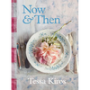 Now & Then: A Collection of Recipes for Always - Hardcover