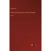 Historia de las guerras civiles de Granada: Tomo 1 - Hardcover