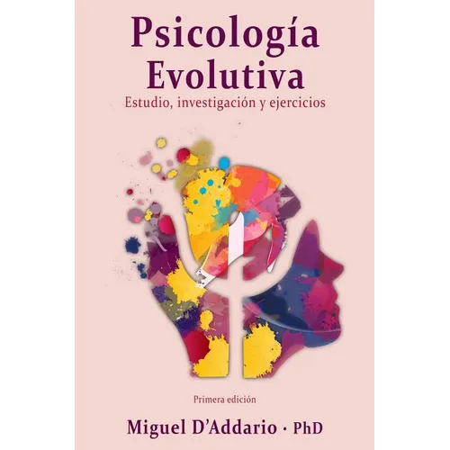 Psicología Evolutiva: Estudio, investigación y ejercicios - Paperback