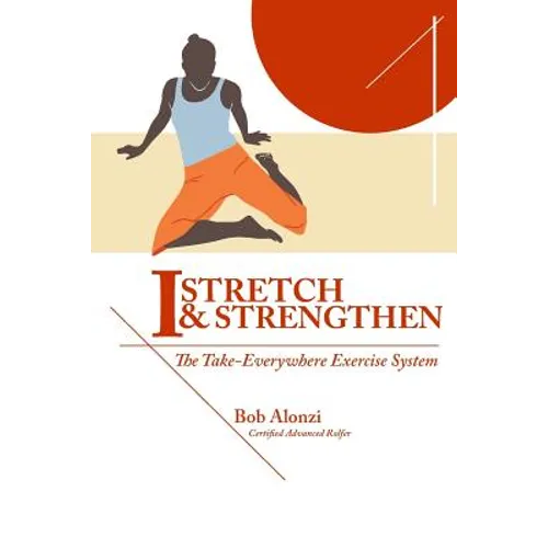I-Stretch & Strengthen: The TakeEverywhere Exercise System - Paperback