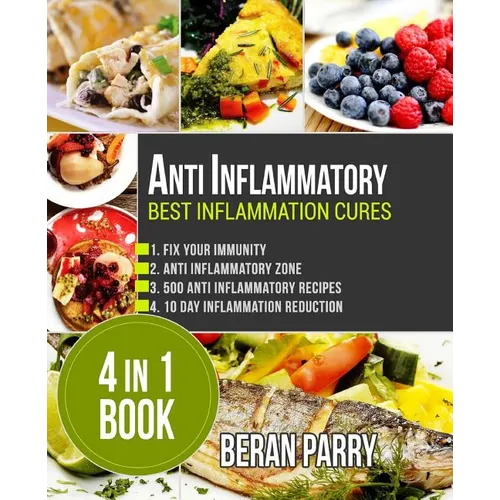 Anti Inflammatory: Best Inflammation Cures: 4 in 1 book - Paperback
