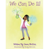 We Can Do It! - Hardcover