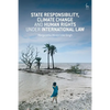 State Responsibility, Climate Change and Human Rights under International Law - Paperback