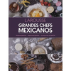 Grandes Chefs Mexicanos: Panadería - Repostería - Chocolatería - Hardcover