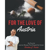 For The Love Of Austria: A collection of my favorite Austrian dishes - Paperback