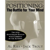 Positioning: The Battle for Your Mind, 20th Anniversary Edition - Hardcover