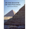 In the Shadow of the Pyramids: Egypt During the Old Kingdom - Paperback