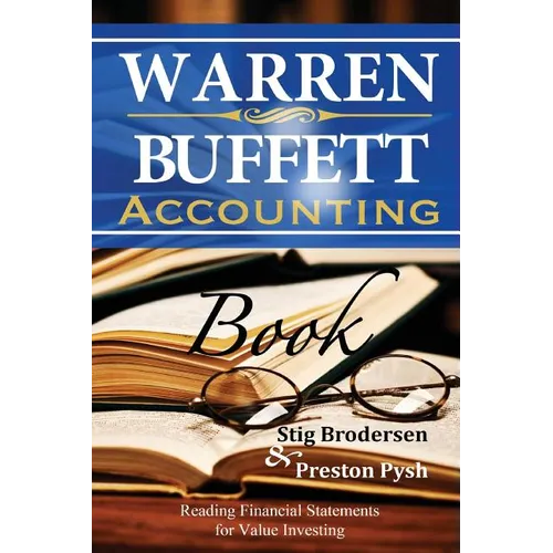 Warren Buffett Accounting Book: Reading Financial Statements for Value Investing - Paperback