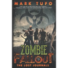 Zombie Fallout 17: The Lost Journals - Paperback