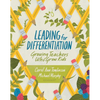 Leading for Differentiation: Growing Teachers Who Grow Kids - Paperback