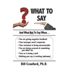 What To Say: And What Not To Say When... - Paperback