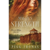 Maggie's Strength: Forts of Refuge - Book Two - Paperback