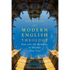 The Making of Modern English Theology: God and the Academy at Oxford, 1833-1945 - Paperback