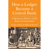 How a Ledger Became a Central Bank - Hardcover