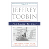 Too Close to Call: The Thirty-Six-Day Battle to Decide the 2000 Election - Paperback