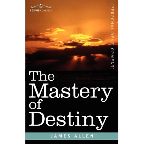 The Mastery of Destiny - Paperback