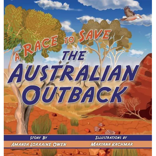 A Race to Save the Australian Outback - Hardcover