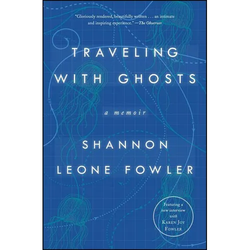 Traveling with Ghosts: A Memoir - Paperback
