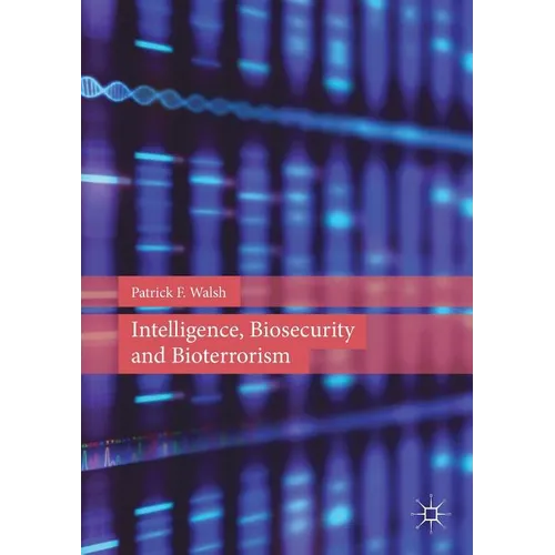 Intelligence, Biosecurity and Bioterrorism - Paperback
