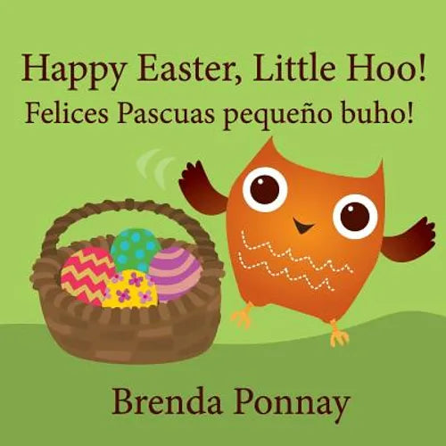 Happy Easter, Little Hoo! / Felices Pascuas pequeño buho! - Paperback