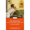 The Awakening and Selected Stories of Kate Chopin - Mass Market Paperbound