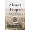 Always Hope: How dairy cows and Arabian horses inspired grit in a young girl's life - Paperback