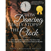 How Dancing Really Stops the Clock - Paperback
