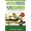 Natural Remedies For Beginners: How To Heal Protect and Beautify Yourself Without Prescriptions - Paperback