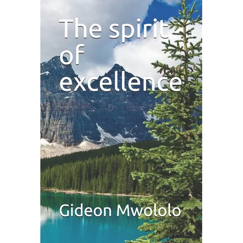 The spirit of excellence - Paperback