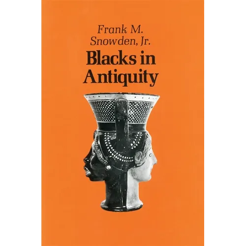 Blacks in Antiquity: Ethiopians in the Greco-Roman Experience - Paperback
