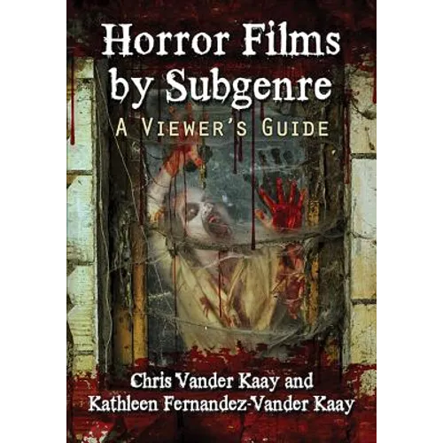 Horror Films by Subgenre: A Viewer's Guide - Paperback